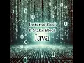 Java - Instance Block Static Block 2024