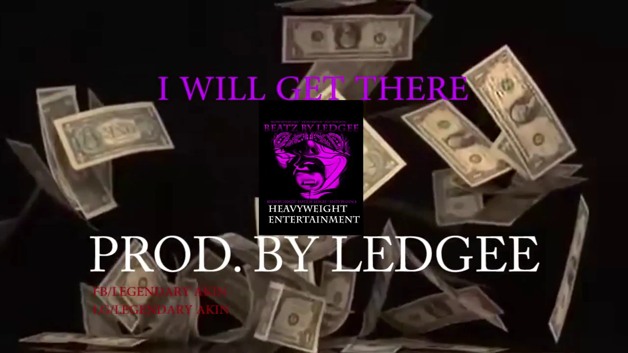 I WILL GET THERE free trap instrumental PROD.BY LEDGEE