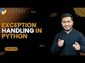 Exception Handling in Python The Complete Python Course Basic to Advance Python Tutorial