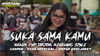 suka sama kamu party casper and xsan official remix irpan discjokey viral tiktok jedag jedug