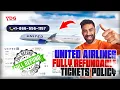 United Airlines Fully Refundable Tickets Rules
