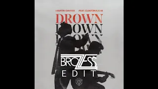 Download Martin Garrix - Drown (Brozzess Extended Edit) [feat. Clinton Kane] MP3