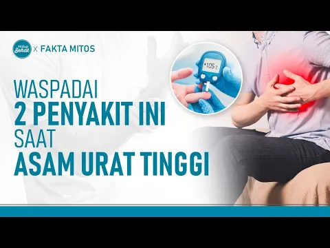 Risiko Penyakit Kronis Ini Meningkat Jika Asam Urat Tinggi