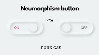 Pure css neumorphism button toggle design css neumorphism tutorial