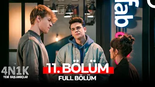 4N1K Yeni Başlangıçlar 11. Bölüm
