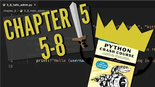 Python Crash Course Chapter 5 Try It Yourself 5-8 Beginner Python Problem Walkthrough