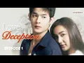 Love And Deception Episode 1 Thai Lakorn Drama ENG SUB