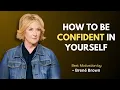 Lagu Hoe je zelfverzekerd wordt | Brené Brown Motiverende toespraak