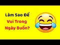 Download Lagu Làm Sao Để Vui Trong Ngày Buồn?