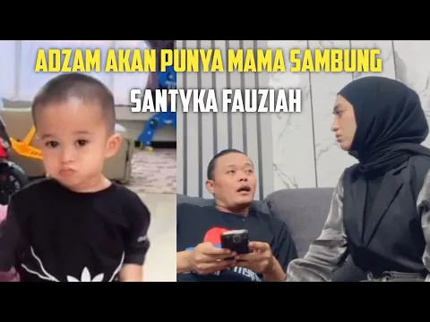 Download MP3 ADZAM AKAN PUNYA MAMA SAMBUNG SANTYKA FAUZIAH