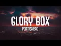 Lagu Portishead - Glory Box (Lyrics) \