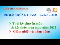 Download Lagu Dự báo thời tiết Miền Nam mùa 6 tháng từ tháng 10.2025 đến tháng 3.2026