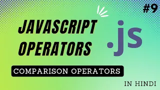 Comparison Operators in JavaScript in Hindi JavaScript Tutorial