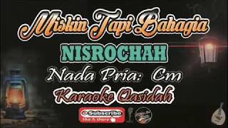 Download Karaoke Miskin Tapi Bahagia Nisrochah - Nada Pria (Cm) - Karaoke Qasidah MP3