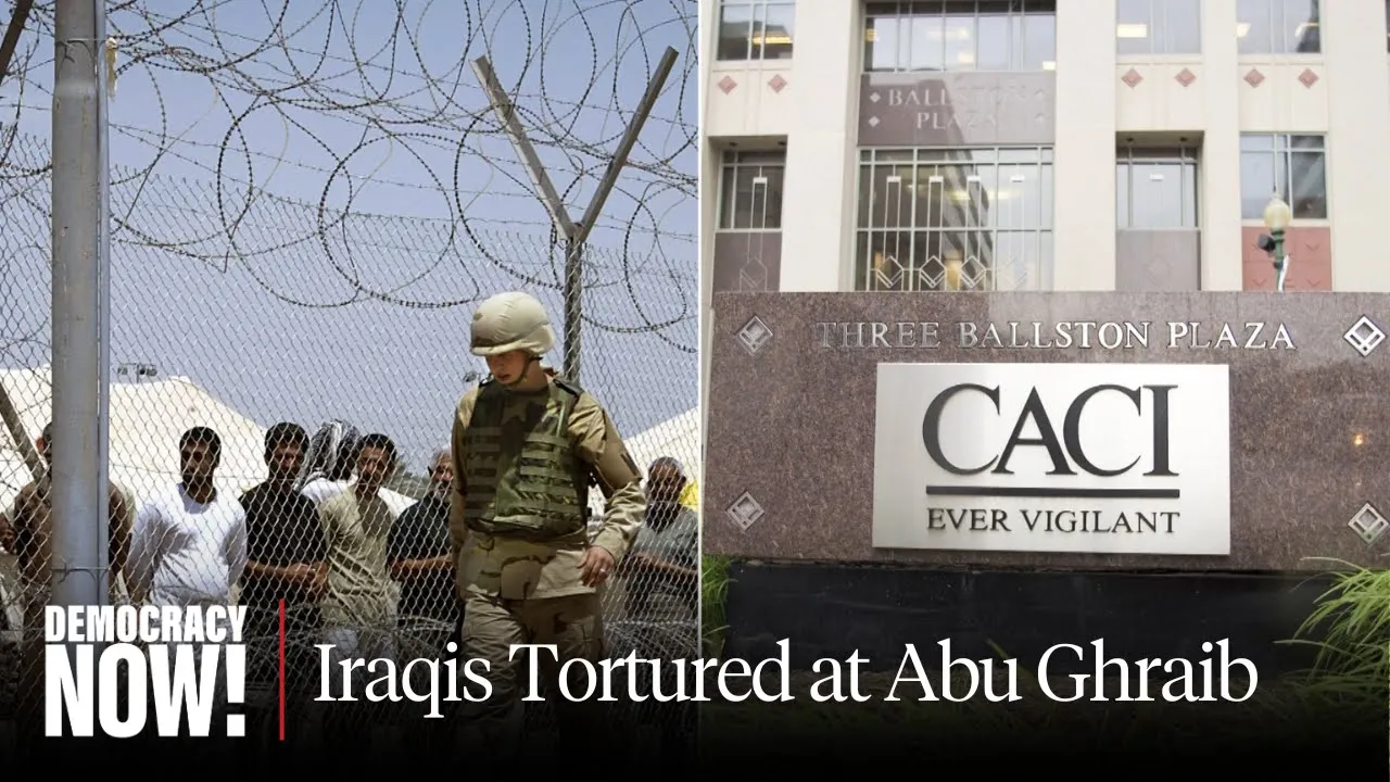 Iraqis Tortured at Abu Ghraib Win $42 Million Judgment Against U.S. Military Contractor CACI
