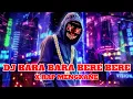 Download Lagu DPJ BARA BARA BERE BERE X RAP MENGKANE | DJ TIK TOK TERBARU 2024