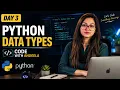 Learn Python from Zero - Day 3 Python Data Types Made Easy