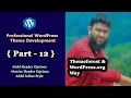 Professional WordPress Theme Development Themeforest WordPress org way Part - 12 Theme Options