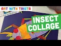 Insect Collage Inspired By Eric Carle Art Tutorial - Art With Trista