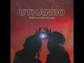 Uthando (feat. Bikie)