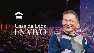 🔴 Casa de Dios #ENVIVO - Alabanza y Adoración - Prédica por Pastor Cash Luna