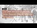 Live Q A with Emory University Senior Associate Dean of Admission