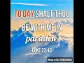 Download Lagu KJV Bible Songs: TODAY shalt thou be with Me in paradise (Luke 23:42-43)