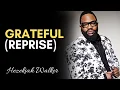 Grateful Reprise - Hezekiah Walker LFC