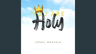 you are holy