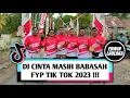 Download Lagu DJ CINTA MASIH BABASAH X LF SOUND BATUKADERA FYP 2023 !!! ( BRYAN RIFALDI X EL FUNKY KUPANG )