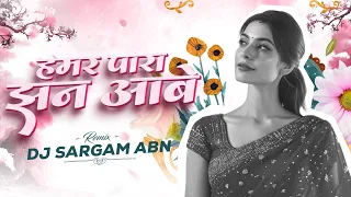 hamar para re jhan aabe bhule tapori remix dj sargam abn 2026 