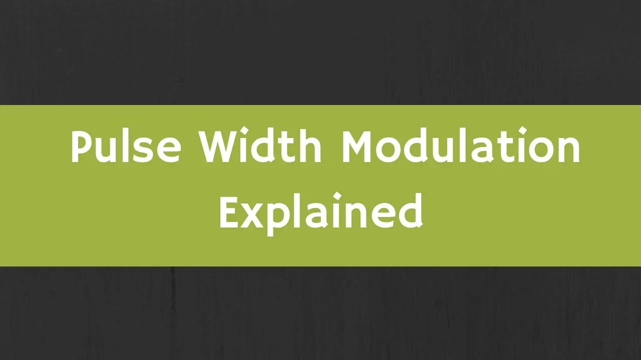 What is Pulse Width Modulation? How to generate PWM signal ? Pulse Width Modulation Explained
