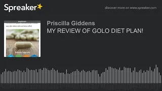 MY REVIEW OF GOLO DIET PLAN