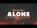 Alone - Burna Boy (Lyric Video) from "Black Panther: Wakanda Forever" soundtrack