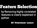 Feature engineering by using correlation matrix method in python jupyter notebook