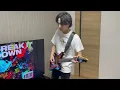 MY FIRST STORY『BREAK IT DOWN』Guitar cover