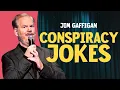Conspiracy Theories The Internet Made Everyone Insane Jim Gaffigan