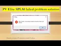 PV Elite SPLM failed problem solution