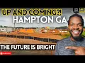 Up and Coming - Living in Hampton GA