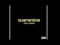 Tory Lanez - Quarantine   (Quarantine Radio LEAK)