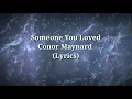 Download Lagu Someone You Loved - Lewis Capaldi (Conor Maynard cover)(Lyrics)