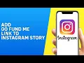 How to Add Go Fund Me Link to Instagram Story - Easy