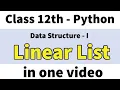 Linear List Data Structures - I Python Class 12th CS