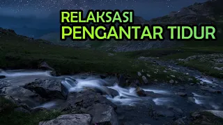 suara gemericik air mengalir tenang dan jernih untuk pengantar tidur