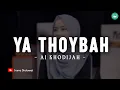 Download Lagu Ya Thoybah - Ai Khodijah (Lirik Sholawat) | Ya Ali Yabna Abi Tholi