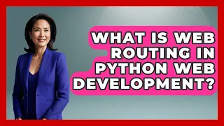 What Is Web Routing In Python Web Development - Python Code School