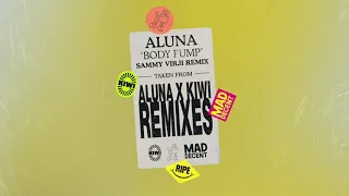 Download Aluna - Body Pump (Sammy Virji Remix) [Official Full Stream] MP3