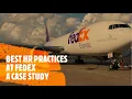 Best HR Practices at FEDEX HR Case Study HRM Recruitment Selection Training Development