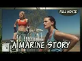 Download Lagu 🎬 A Marine Story (2010) | Full Movie in English | 🎬 Watch Now! 🎥