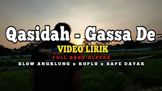 Download DJ QASIDAH GASSADE √ Slow Angklung × Koplo Gamelan × Melody Sape Dayak √ Full Bass Full Lirik MP3